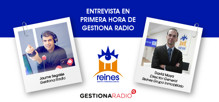 La expansión nacional de Reines Grupo Inmobiliario, presente en la radio económica española