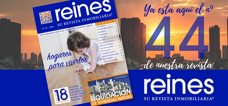 Nº44 DE REINES, SU REVISTA INMOBILIARIA