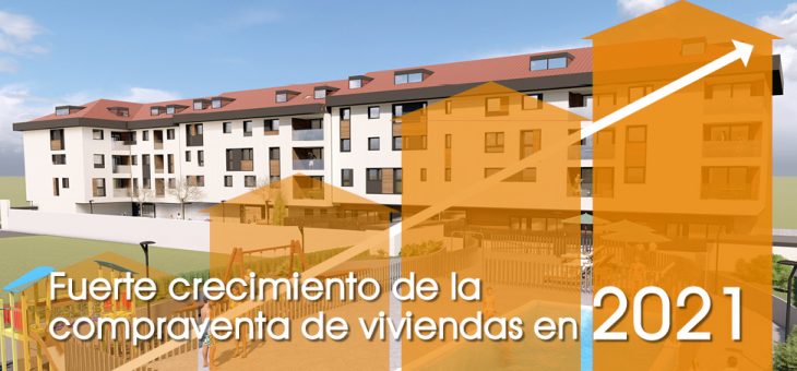 La venta de viviendas en 2021 supera las 675.000 operaciones