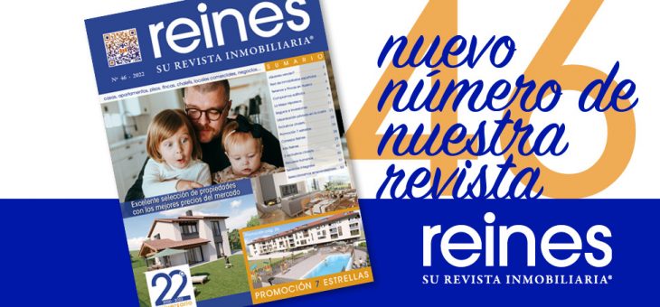 Nº46 DE REINES, SU REVISTA INMOBILIARIA