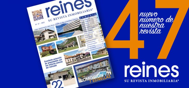 Nº47 DE REINES, SU REVISTA INMOBILIARIA